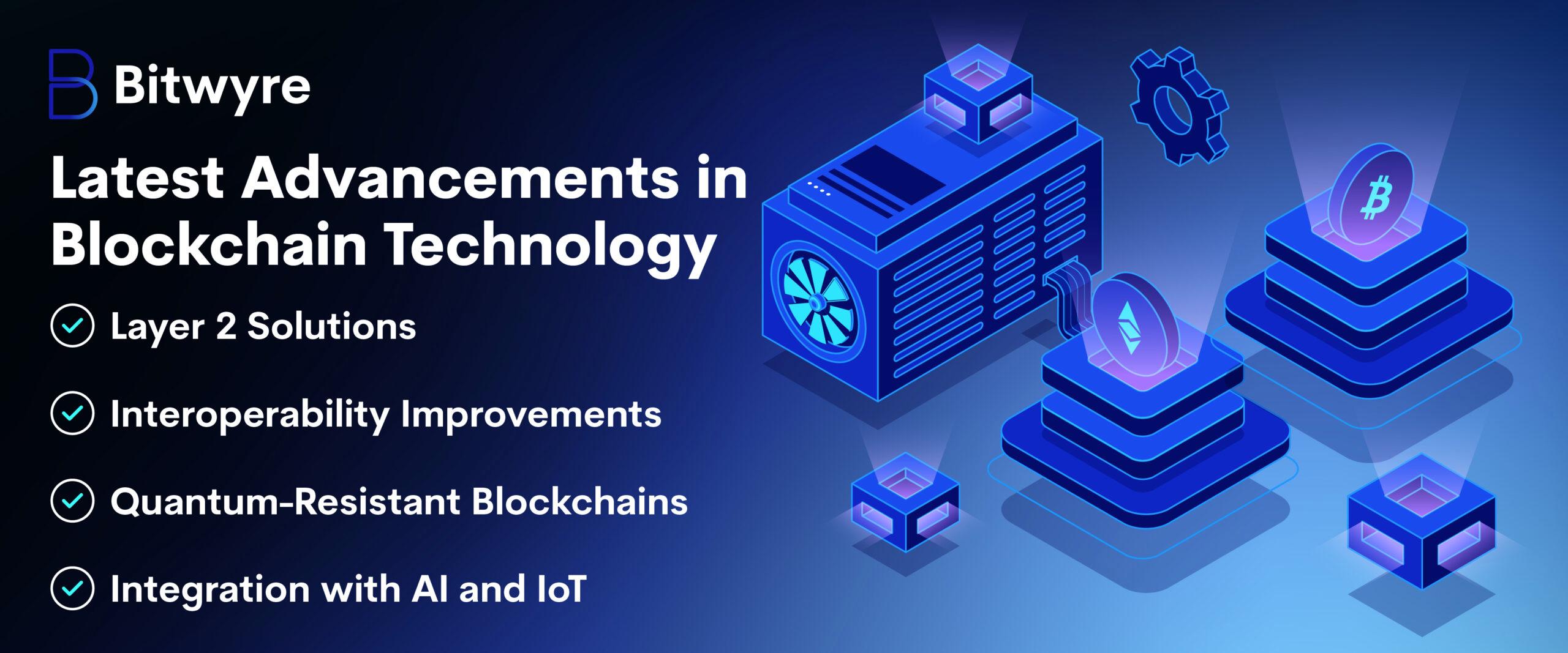 blockchain technology advancements